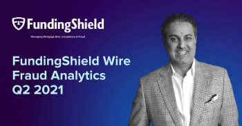 FundingShield Wire Fraud Analytics Q2 2021