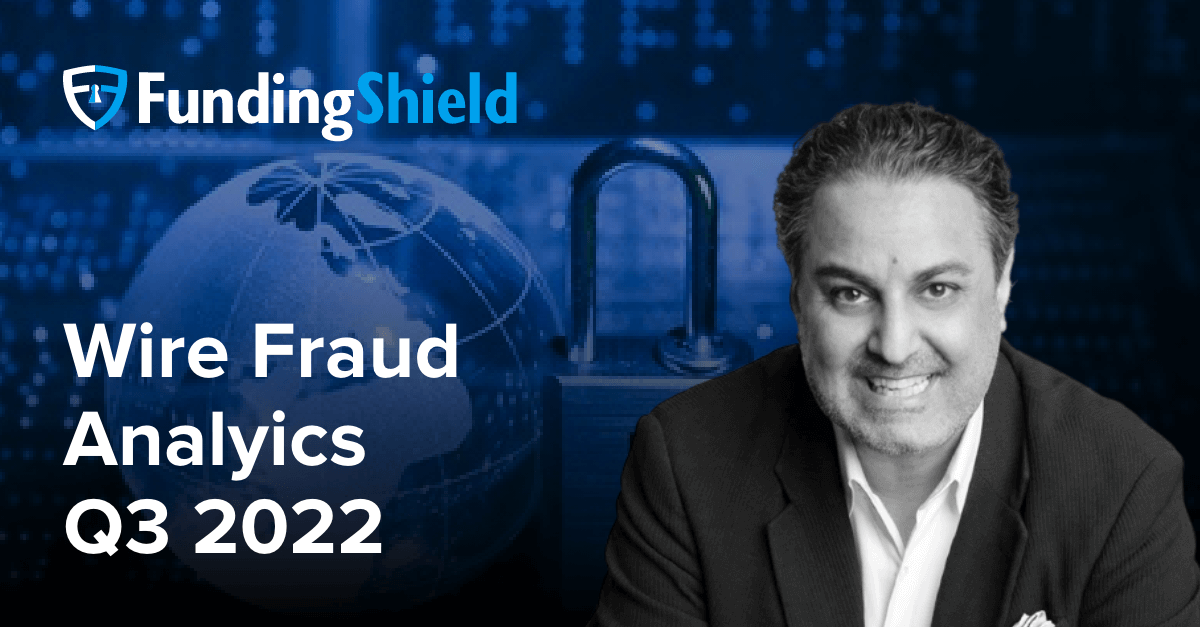 FundingShield Wire Fraud Analytics Q3 2022
