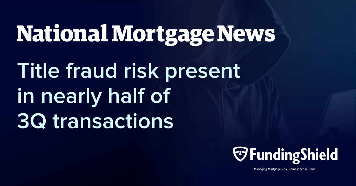 Title fraud risk present in nearly half of 3Q transactions