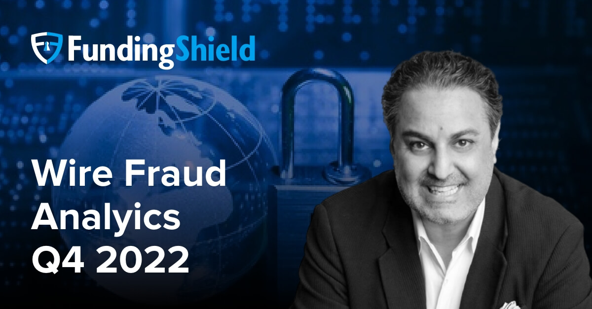 FundingShield Q4 2022 Wire & Title Fraud Analytics
