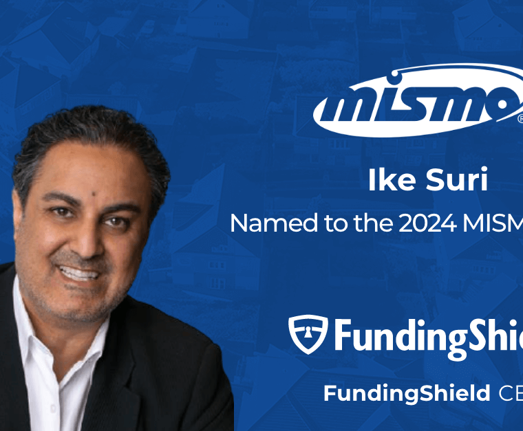 FundingShield CEO Ike Suri named to the 2024 Board of MISMO