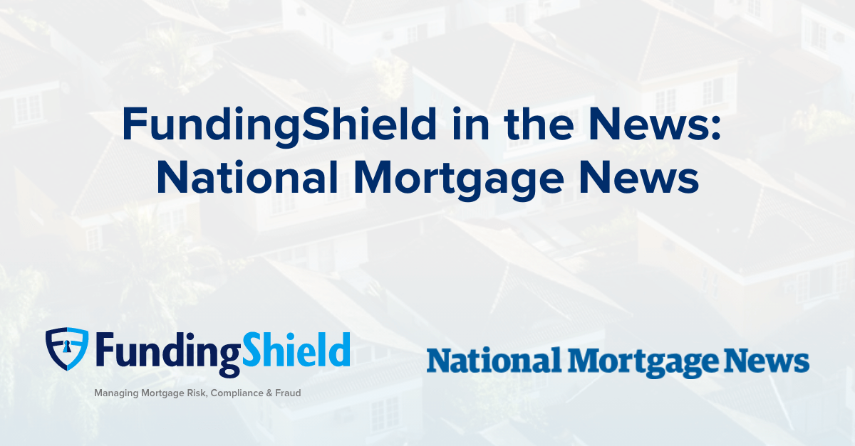 FundingShield in the News: National Mortgage News