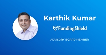Karthik Kumar, joins FundingShield Advisory Board.
