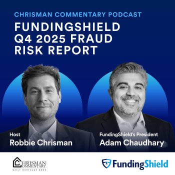 Adam Chaudhary joins the Chrisman Commentary Podcast to Discuss Credit Costs, Fraud, Lender Risk and FundingShield Q4 2025 Fraud Risk Report